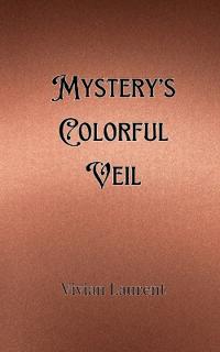 Bokomslag för "Mystery's Colorful Veil"