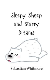 Bokomslag för "Sleepy Sheep and Starry Dreams"