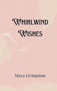 Bokomslag för "Whirlwind Wishes"