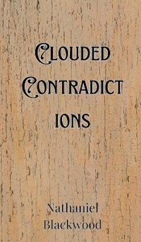 Bokomslag för "Clouded Contradictions"