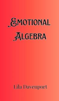 Bokomslag för "Emotional Algebra"