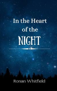 In the Heart of the Night