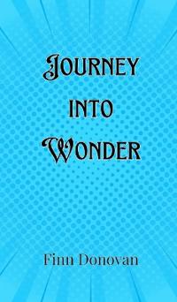 Journey into Wonder