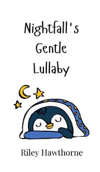 Bokomslag för "Nightfall's Gentle Lullaby"