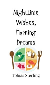 Bokomslag för "Nighttime Wishes, Morning Dreams"