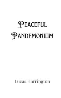 Peaceful Pandemonium