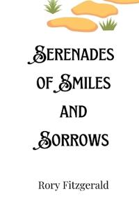 Bokomslag för "Serenades of Smiles and Sorrows"