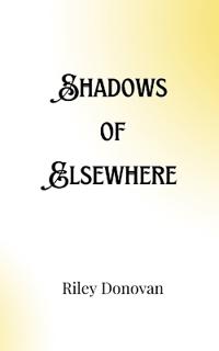 Bokomslag för "Shadows of Elsewhere"