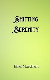 Shifting Serenity