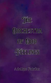 The Orchestra of Odd Feelings