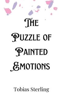 Bokomslag för "The Puzzle of Painted Emotions"