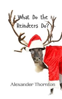 Bokomslag för "What Do the Reindeers Do?"
