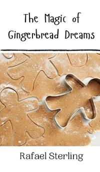 Bokomslag för "The Magic of Gingerbread Dreams"
