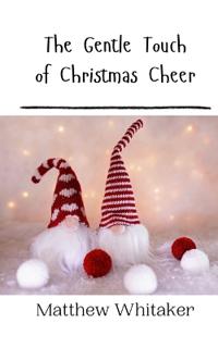Bokomslag för "The Gentle Touch of Christmas Cheer"