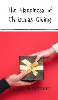 Bokomslag för "The Happiness of Christmas Giving"