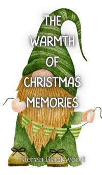 The Warmth of Christmas Memories