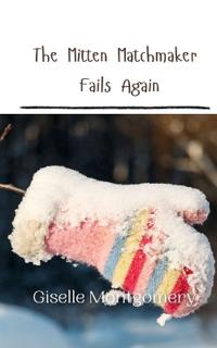 Kirjan kansi "The Mitten Matchmaker Fails Again"