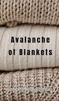 Avalanche of Blankets
