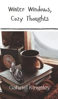 Winter Windows, Cozy Thoughts