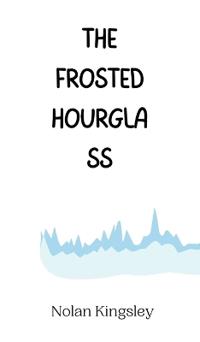 The Frosted Hourglass