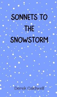Sonnets to the Snowstorm