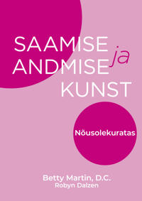 Saamise ja andmise kunst. Nõusolekuratas