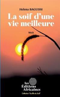 La Soif d'Une Vie Meilleure