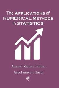 The Applications of Numerical Methods in Statistics