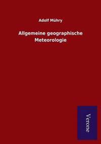 Allgemeine geographische Meteorologie