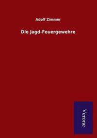 Die Jagd-Feuergewehre