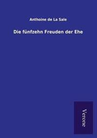Die fünfzehn Freuden der Ehe