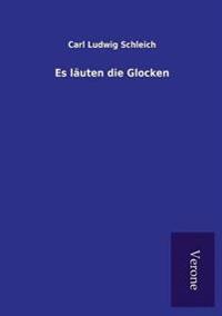 Es läuten die Glocken