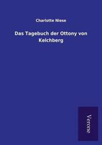 Das Tagebuch der Ottony von Kelchberg
