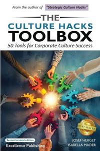 The Culture Hacks Toolbox. 50 Tools for Corporate Culture Success. Second Revised Edition