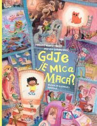 Gdje je Mica Maca?