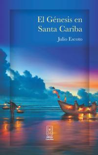 El Génesis en Santa Cariba