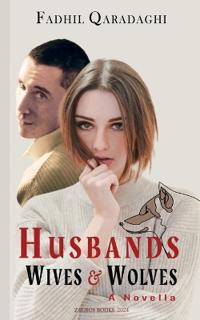 Husbands Wives And Wolves