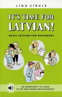 It's Time for Latvian! Basic Latvian for Beginners