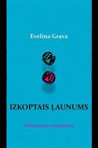 Izkoptais Launums: Psihoterapijas Rokasgramata