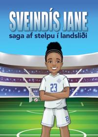 Sveindís Jane: Story of a Girl in the National Team (Isländska)