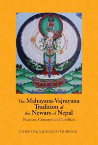 The Mahayana, Vajrayana Tradition of the Newars of Nepal
