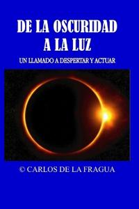 De la oscuridad a la luz