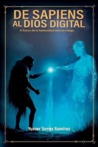 De sapiens al dios Digital