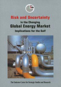 Bokomslag för "Risk and Uncertainty in the Changing Global Energy Market"