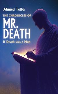 The Chronicles of Mr. Death
