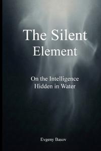 The Silent Element