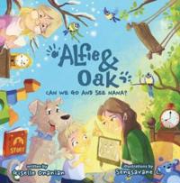 Alfie & Oak: Can we go and see Nana?