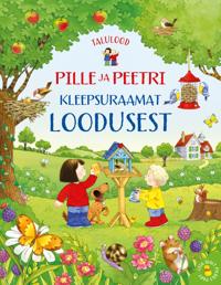 Pille ja peetri kleepsuraamat loodusest