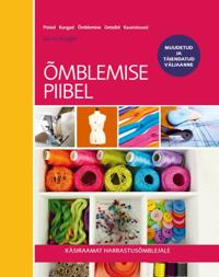 Omblemise piibel. käsiraamat harrastusõmblejale