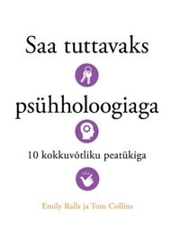 Saa tuttavaks psühholoogiaga 10 kokkuvõtlikus peatükis